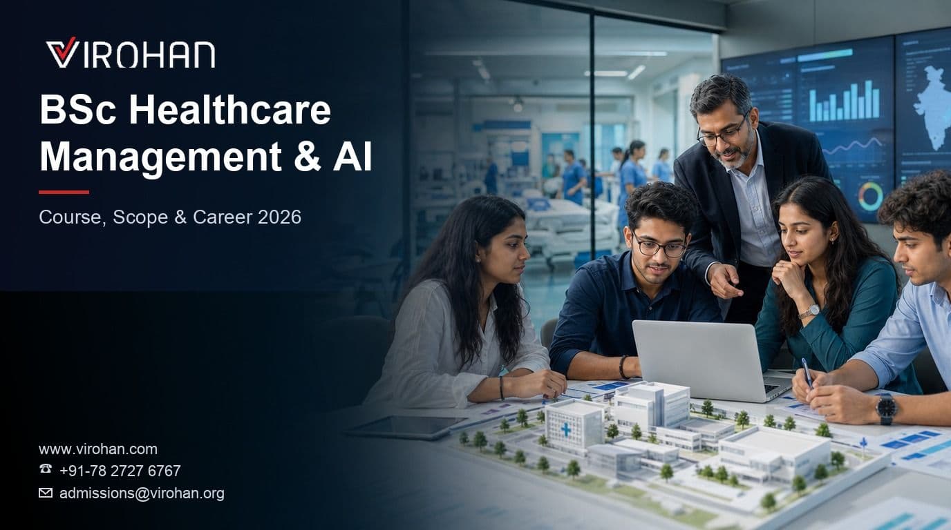 BSc in Healthcare Management & AI: Course, Scope & Career 2026