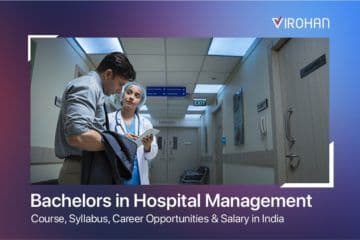 BBA in Hospital Administration: Course, Eligibility, Details, Job and Salary