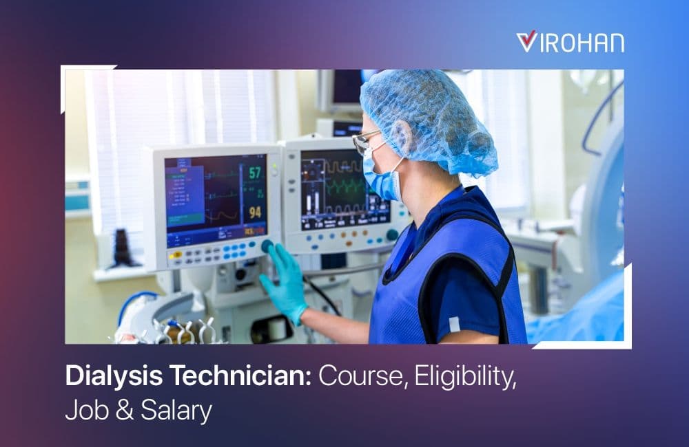 Dialysis Technician: Courses, Eligibility, Jobs and Salary